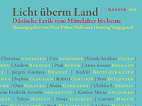 "Licht überm Land" - Literarische Begegnungen Deutschland - Dänemark"